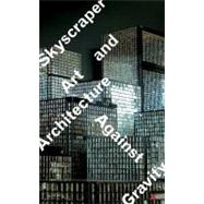 Skyscraper by Darling, Michael; Szupinska, Joanna, 9780933856943