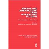Energy and Agriculture - Their Interacting Futures by Lvy, Maurice; Robinson, John L., 9781138306943