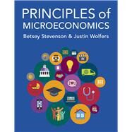 Principles of Microeconomics by Stevenson, Betsey; Wolfers, Justin, 9781464186943
