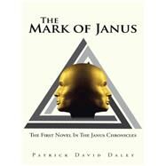 The Mark of Janus by Daley, Patrick David, 9781491746943