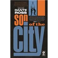 Son of the City by Ross, Dante, 9781947856943