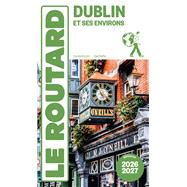 Guide du Routard Dublin 2026/27 by Collectif, 9782017356943
