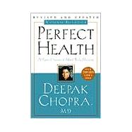 Perfect Health--Revised and Updated by Chopra, Deepak, 9780609806944