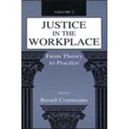 Justice in the Workplace: From theory To Practice, Volume 2 by Cropanzano,Russell, 9780805826944