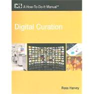 Digital Curation by Harvey, Ross, 9781555706944