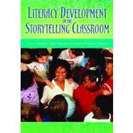 Literacy Development in the Storytelling Classroom by Norfolk, Sherry, 9781591586944