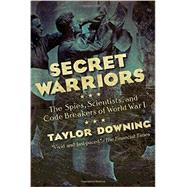 Secret Warriors by Downing, Taylor, 9781605986944