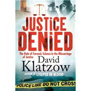Justice Denied by Klatzow, David, 9781770226944