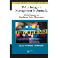 Police Integrity Management in Australia by Porter, Louise; Prenzler, Tim, 9780367866945
