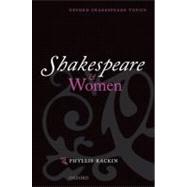 Shakespeare And Women by Rackin, Phyllis, 9780198186946