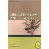 Mediation Law and Practice by David Spencer , Michael Brogan, 9780521676946