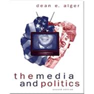 The Media and Politics by Dean E. Alger, 9780534236946