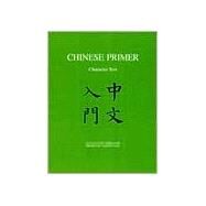 Chinese Primer : Character Text by Ch'En, Ta-Tuan; Link, Perry; Tai, Yih-Jian; Tang, Hai-Tao, 9780691036946