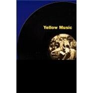 Yellow Music by Jones, Andrew F., 9780822326946