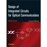 Design of Integrated Circuits for Optical Communications by Razavi, Behzad, 9781118336946