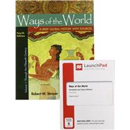 Ways of the World with Sources, Volume 1 & LaunchPad for Ways of the World with Sources (Six-Months Access) by Strayer, Robert W.; Nelson, Eric W., 9781319236946