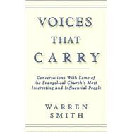 Voices That Carry by Smith, Warren, 9781597816946