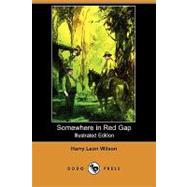 Somewhere in Red Gap by Wilson, Harry Leon; Neill, John R.; Gruger, F. R., 9781409936947