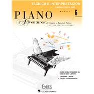 Technica e Interpretacion, Nivel 6 Faber Spanish Edition Level 6 Technique & Performance Book by Faber, Nancy; Faber, Randall, 9781616776947