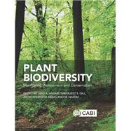 Plant Biodiversity by Ansari, Abid A.; Gill, Sarvajeet S.; Abbas, Zahid Khorshid; Naeem, M., 9781780646947