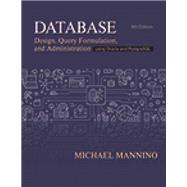 Database Design, Query, Formulation, and Administration by Michael Mannino, 9781948426947