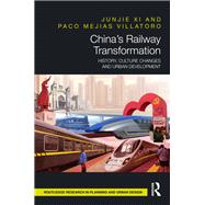 Chinas Railway Transformation by Junjie Xi; Paco Mejias Villatoro, 9780367076948