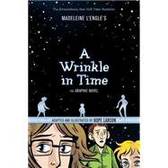 A Wrinkle in Time: The Graphic Novel by L'Engle, Madeleine; Larson, Hope, 9781250056948
