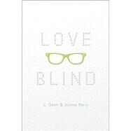 Love Blind by Desir, C.; Perry, Jolene, 9781481416948