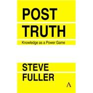 Post-truth by Fuller, Steve, 9781783086948