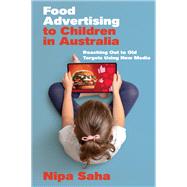 Food Advertising to Children in Australia by Nipa Saha, 9781804556948