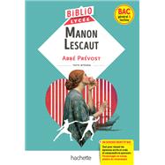 BiblioLyce - Manon Lescaut, Abb Prvost (BAC 1res gnrale et Technologiques) - BAC 2023 by Abb Prvost, 9782017166948