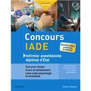 Concours IADE - Infirmier anesthsiste diplm d'Etat by Catherine Mller; Jrme Chevillotte; Thierry Hrail; Marc Rbillon, 9782294756948