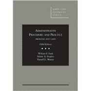 Administrative Procedure and Practice: Problems and Cases by Funk, William F.; Shapiro, Sidney A.; Weaver, Russell L., 9780314286949