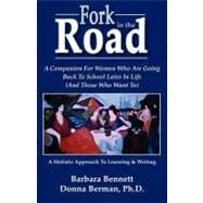 Fork In the Road by Bennett, Barbara; Berman, Donna, 9780615176949