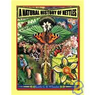 Natural History of Nettles by Wheeler, Keith G. R., 9781412026949