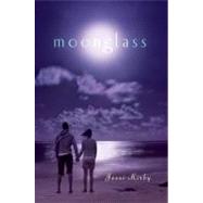 Moonglass by Kirby, Jessi, 9781442416949