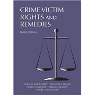 Crime Victim Rights and Remedies by Tobolowsky, Peggy M.; Beloof, Douglas E.; Jackson, Arrick L.; Gaboury, Mario T.; Blackburn, Ashley G., 9781611636949