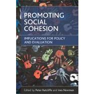 Promoting Social Cohesion by Ratcliffe, Peter; Newman, Ines, 9781847426949