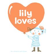 Lily Loves by Luftner, Kai; Drews, Judith, 9781897476949
