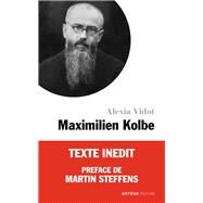 Petite vie de Maximilien Kolbe by Alexia Vidot, 9791033606949