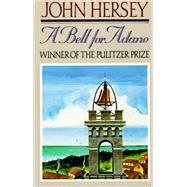 A Bell for Adano by Hersey, John, 9780394756950
