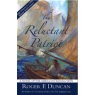 The Reluctant Patriot by Duncan, Roger F., 9780892726950