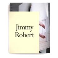 Jimmy Robert by Robert, Jimmy; Grynsztejn, Madeleine; Beckwith, Naomi (CON), 9780933856950