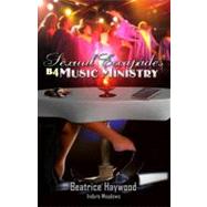 Sexual Escapades B4 Music Ministry by Meadows, Indure; Curtis, T'mil; Hall, Leesha; Jackson, Michael, 9781448656950
