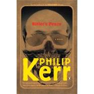 Hitler's Peace by Kerr, Philip, 9780143036951