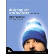 Designing With Web Standards by Zeldman, Jeffrey; Marcotte, Ethan, 9780321616951