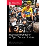 Routledge Handbook of Sport Communication by Pedersen; Paul, 9781138916951