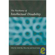 The Psychiatry of Intellectual Disability by Roy,Ashok, 9781857756951