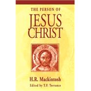 Person of Jesus Christ by Mackintosh, Hugh Ross, 9780567086952