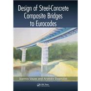 Design of Steel-Concrete Composite Bridges to Eurocodes by Vayas; Ioannis, 9781138076952